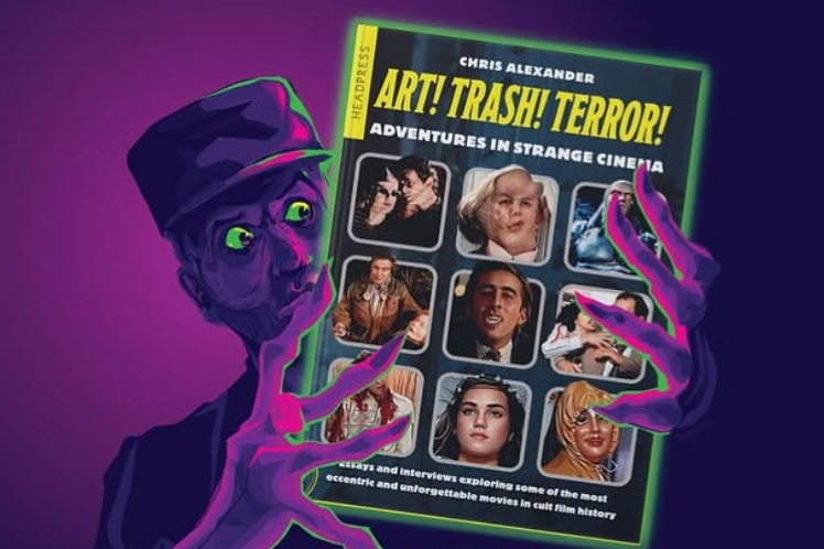 Chris Alexander: Art! Trash! Terror! Adventures in Strange Cinema