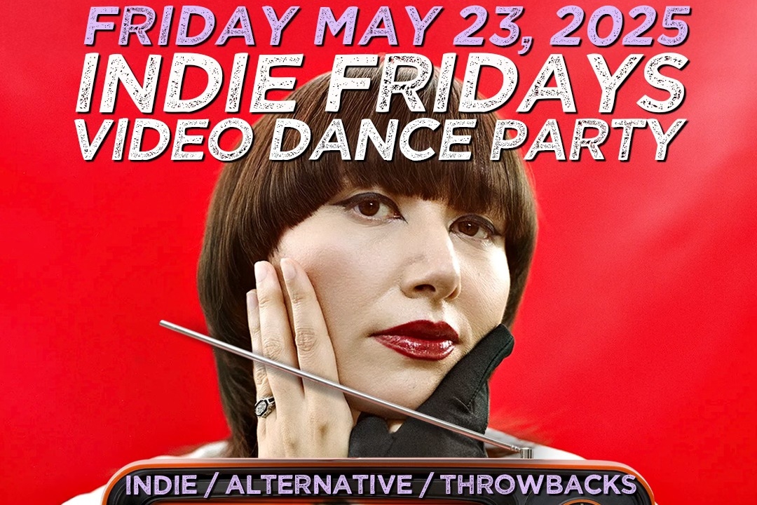 Indie Fridays Video Dance Party