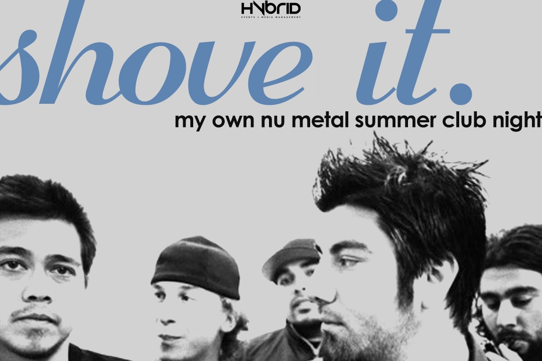 Shove It: My Own Nu Metal Summer Cub Night