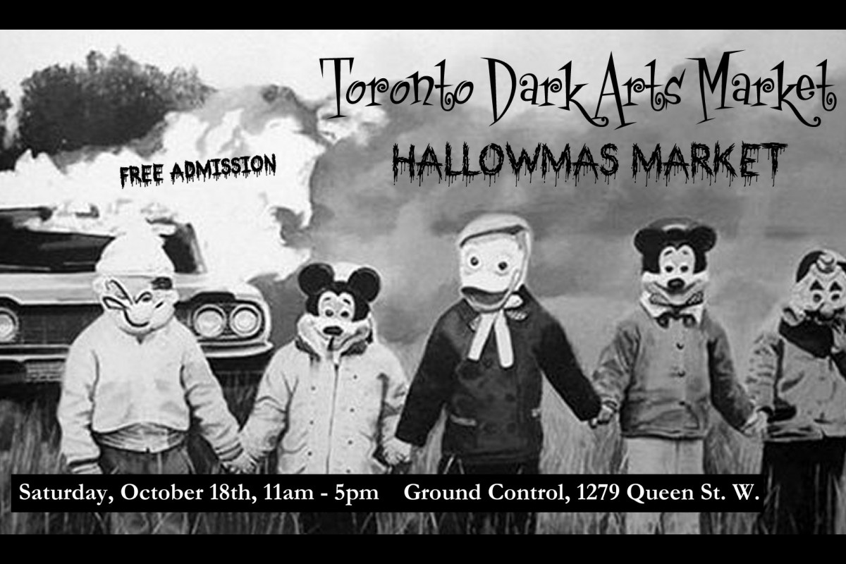 Toronto Dark Arts Market: Hallowmas Market