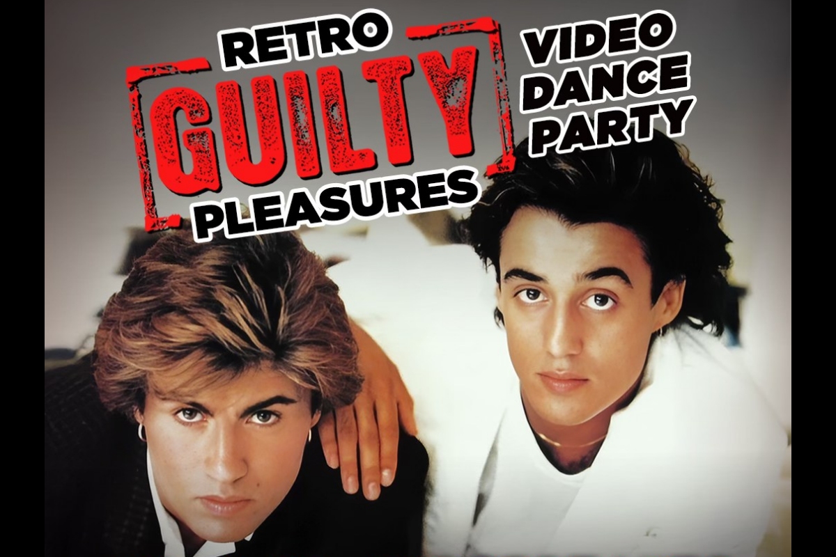 Retro 'Guilty' Pleasures Video Dance Party - Wham! & George Michael Spotlight