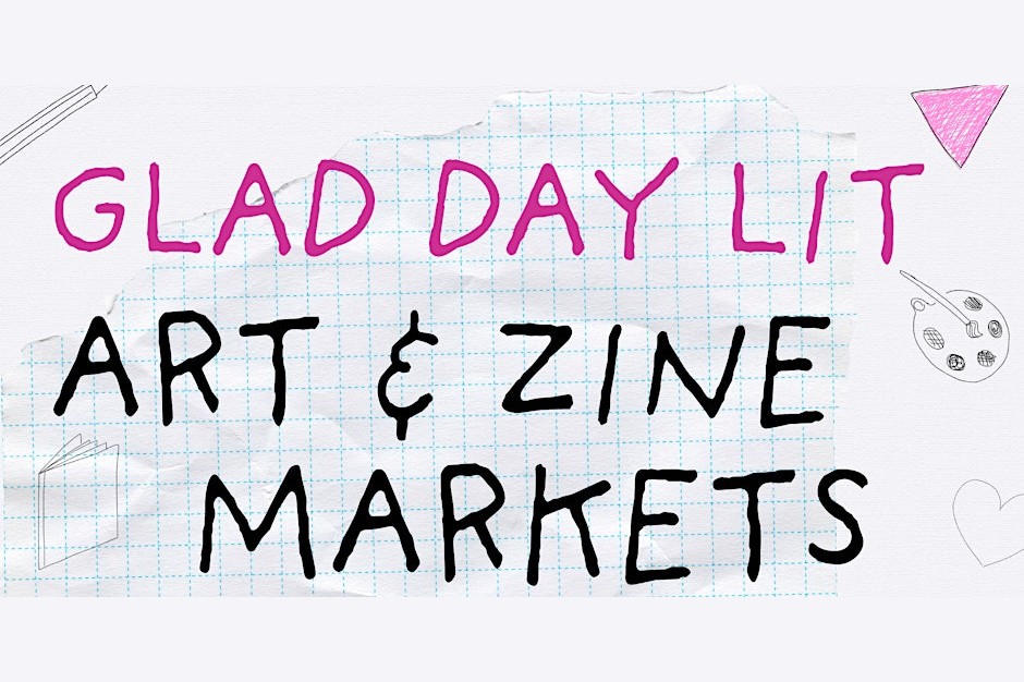 Glad Day Lit Queer Art & Zine Market