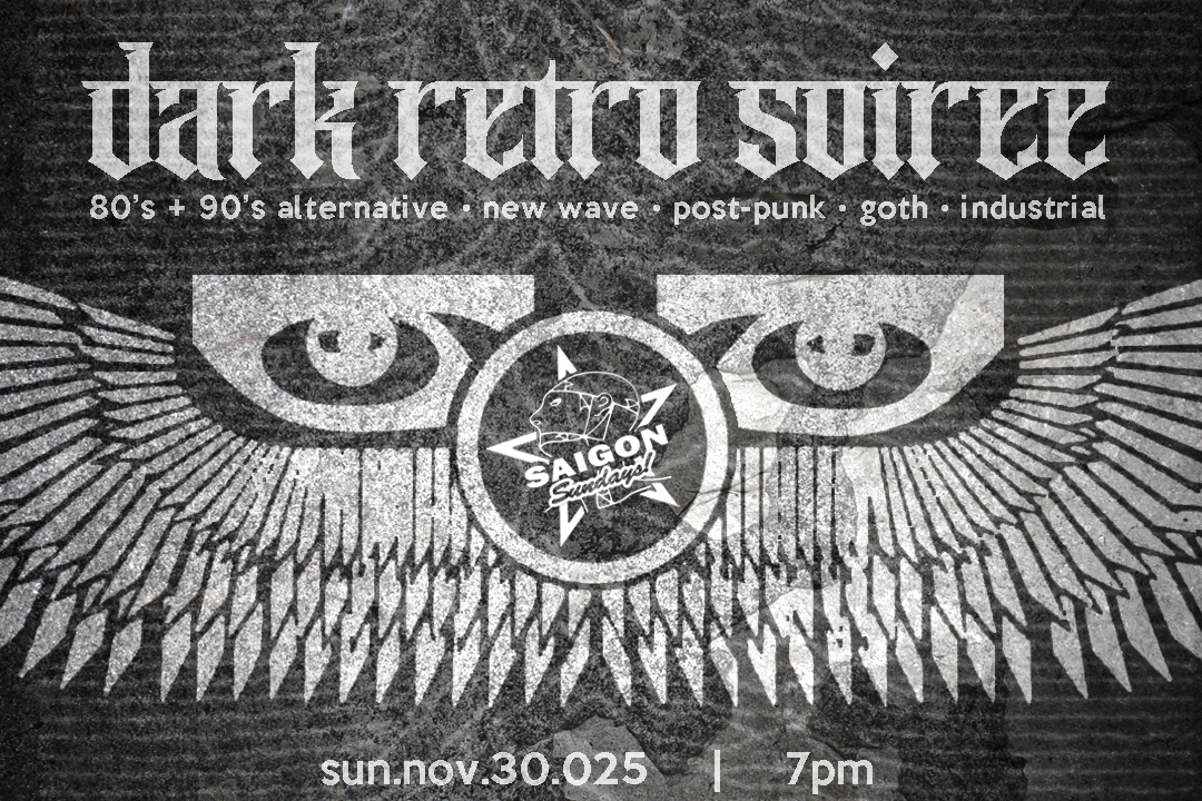 Saigon Sundays Dark Retro Soiree