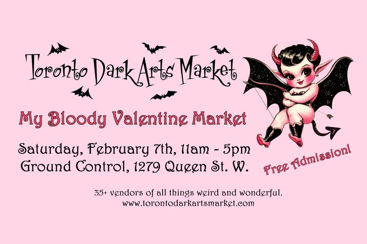 Toronto Dark Arts Market: My Bloody Valentine Market