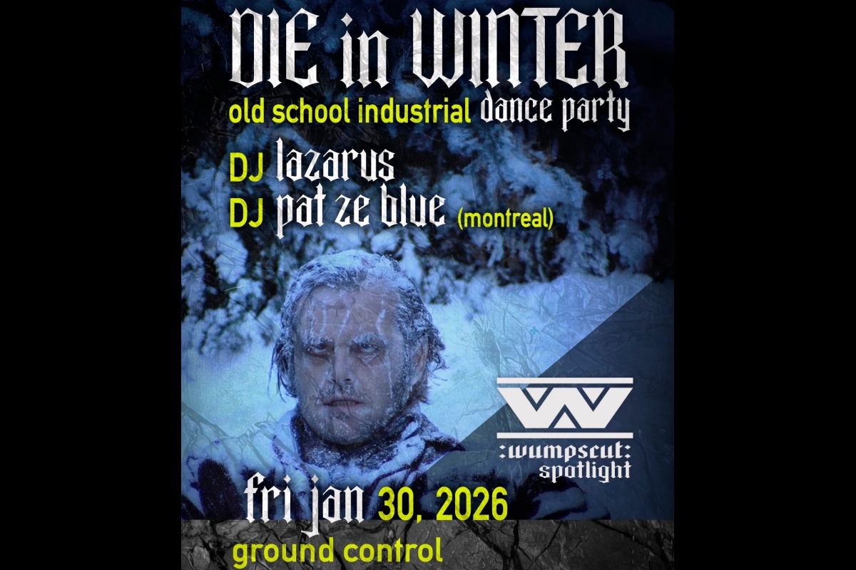 Die In Winter Old School Industrial Dance Party - Wumpscut Spotlight