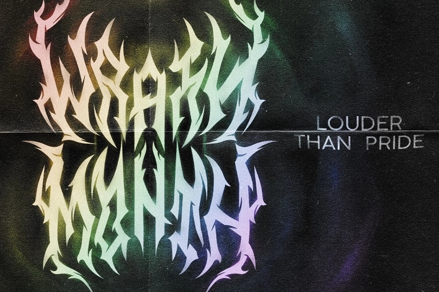 Wrath Month: Louder Than Pride