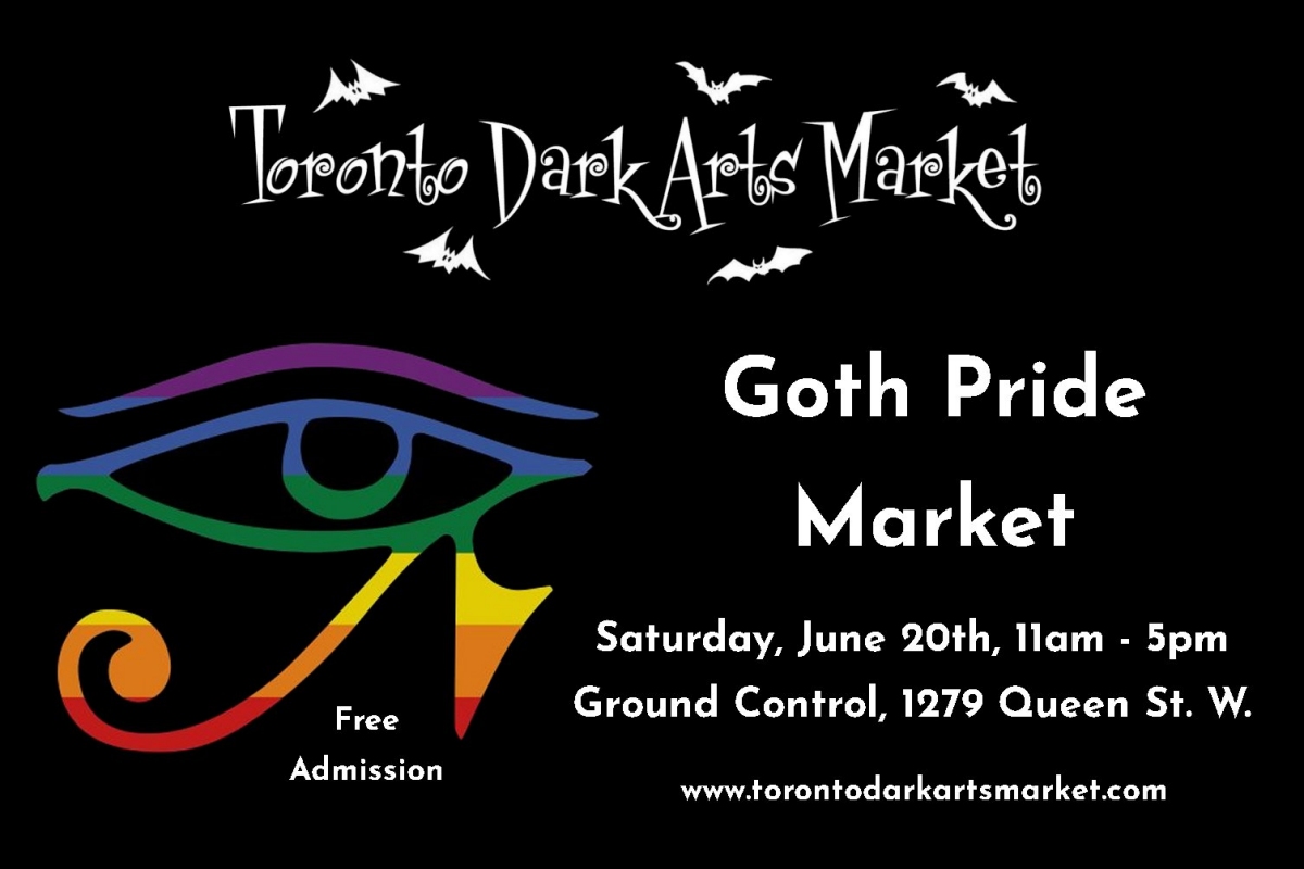 Toronto Dark Arts Market: Goth Pride Market
