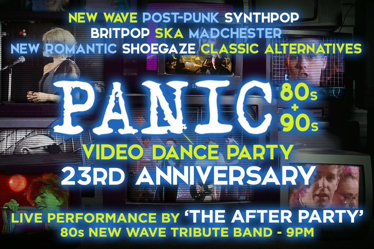 Panic 80s & 90s Video Dance Party - 23rd Anniversary