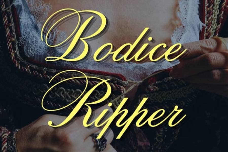 Welcome To The Bodice Ripper
