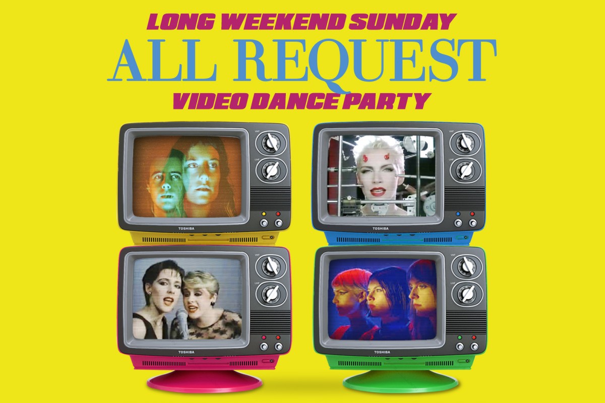 May Long Weekend All Request Video Dance Party