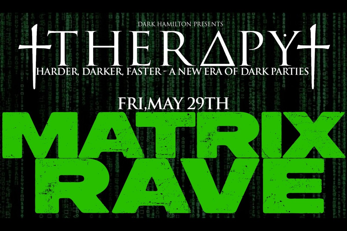 Therapy: Matrix Rave