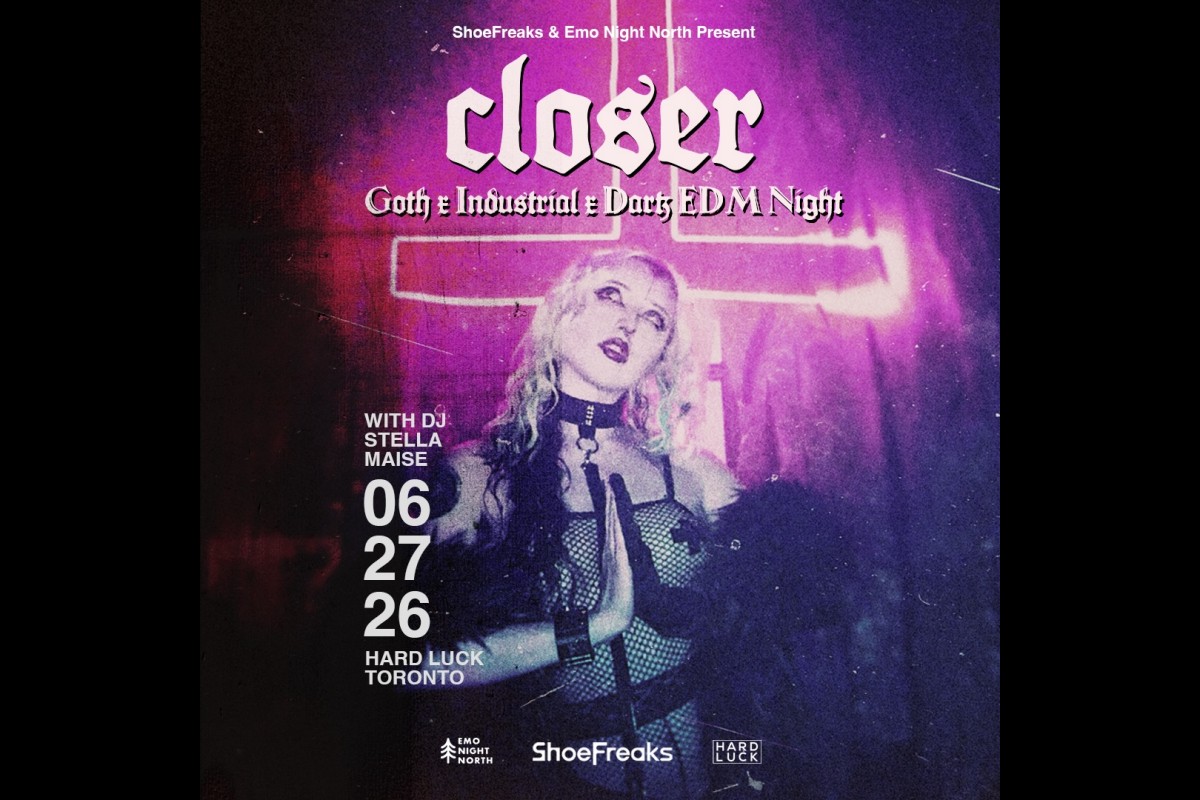 Closer: Goth x Industrial x Dark EDM Night
