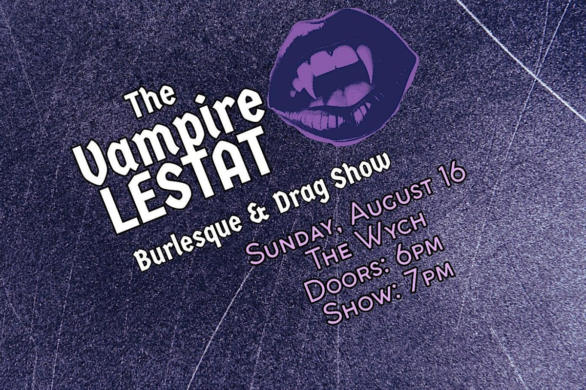 The Vampire Lestat Burlesque & Drag Show