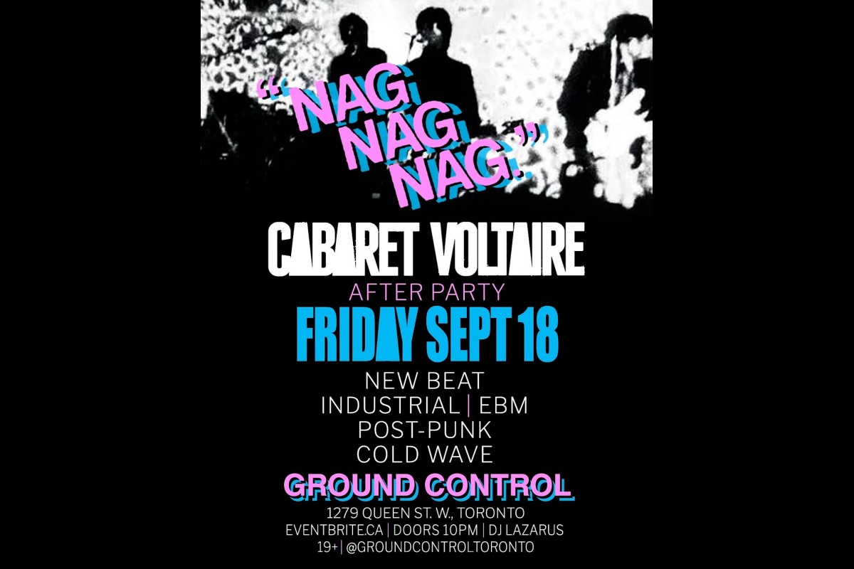 Nag Nag Nag - Cabaret Voltaire After Party