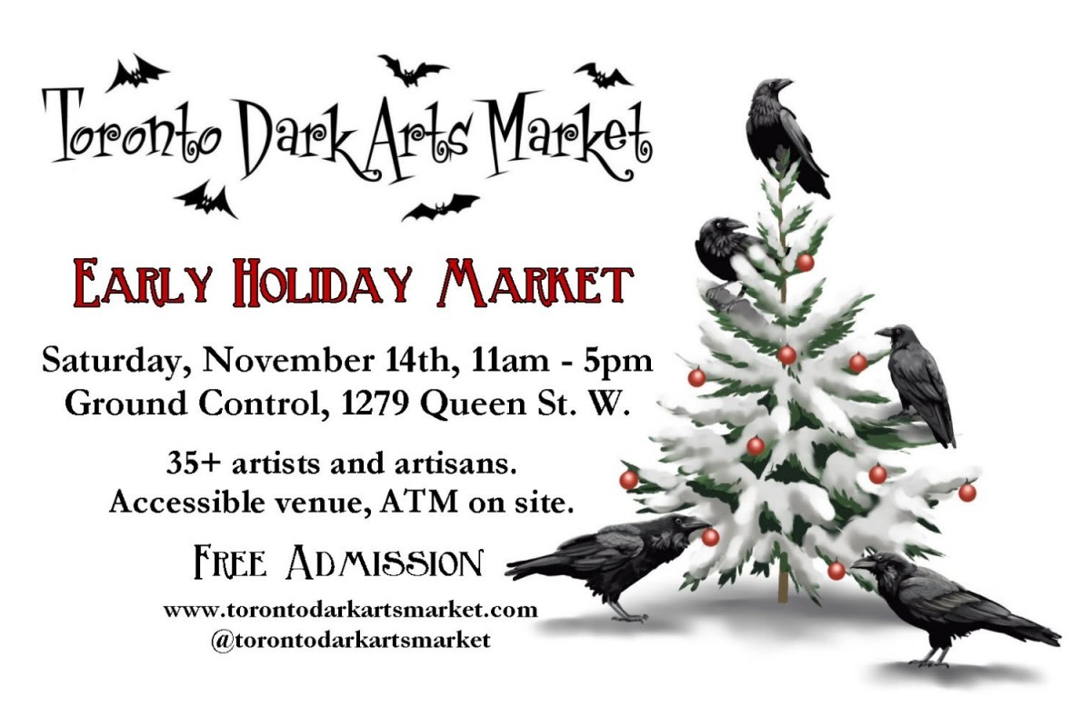Toronto Dark Arts Market: Early Holiday Market