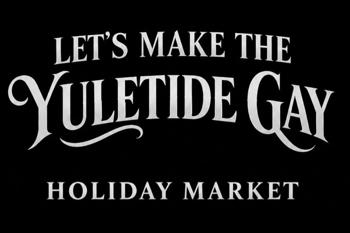 Let's Make The Yuletide Gay Holiday Market