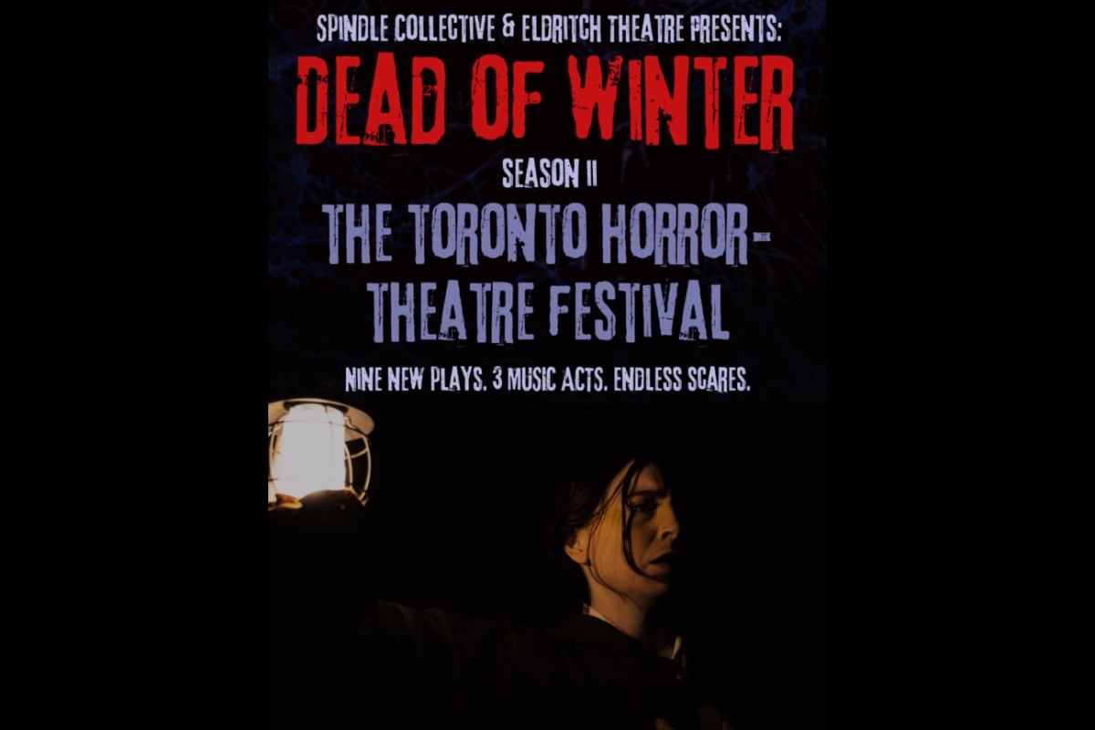 Dead of Winter: The Toronto Horror-Theatre Festival