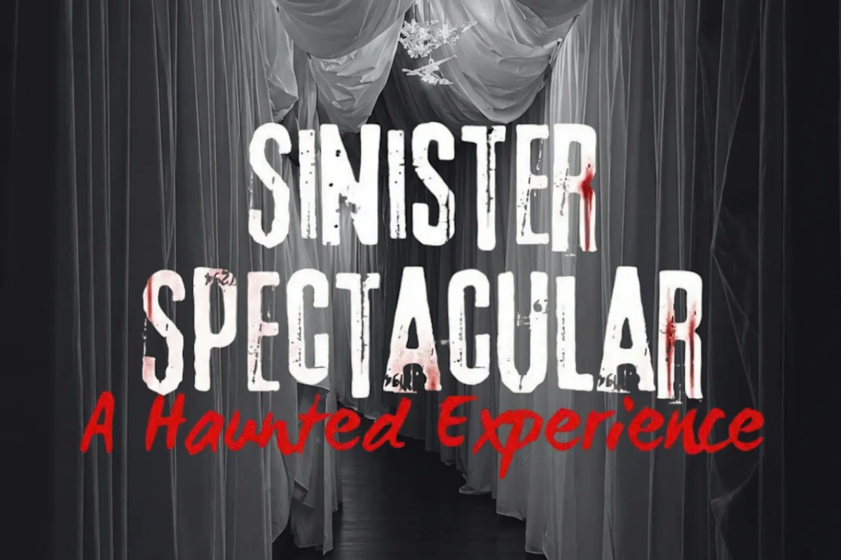 Sinister Spectacular: A Haunted Experience