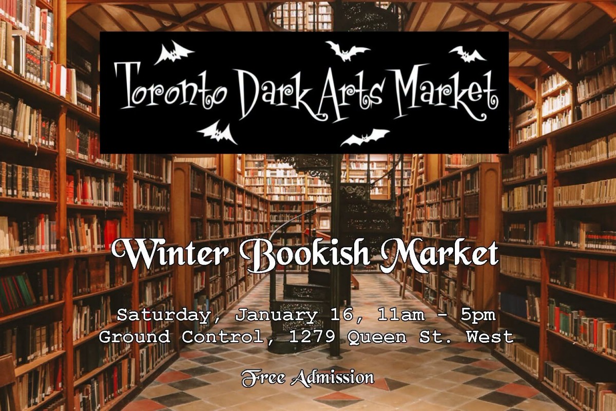 Toronto Dark Arts Market: Winter Bookish Market